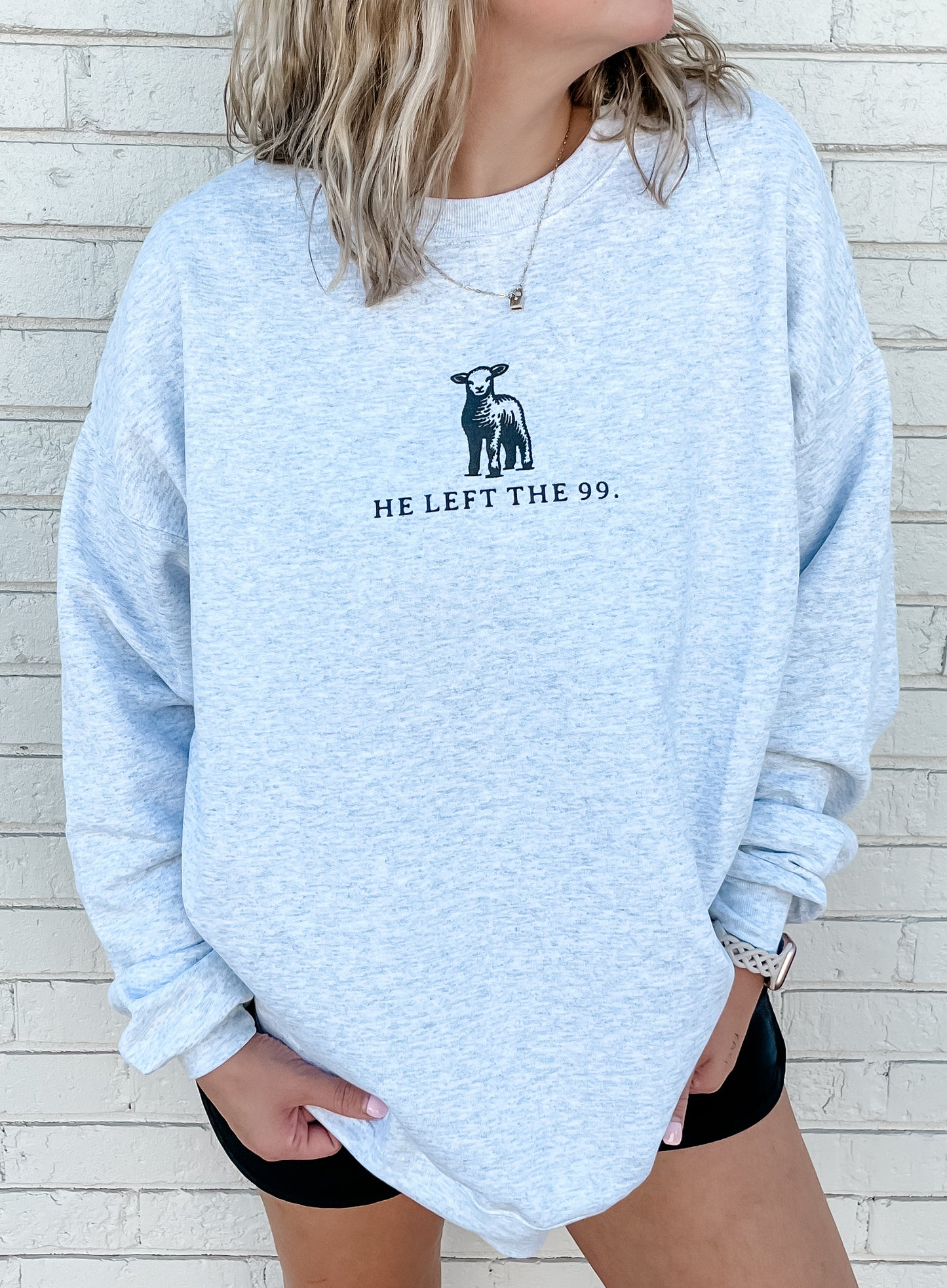 He Left the 99 Sweatshirt