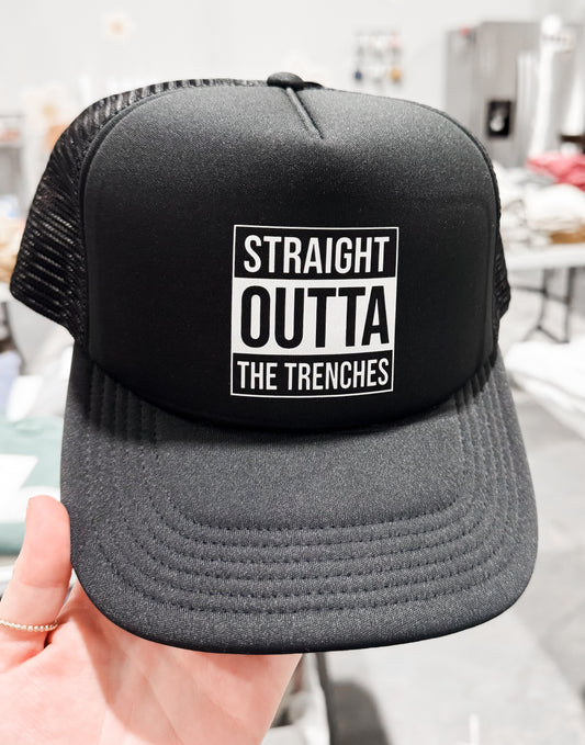 Straight Outta The Trenches Hat