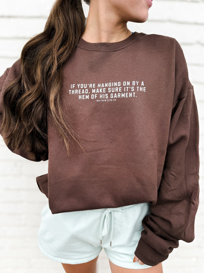 Hem of His Garment Sweatshirt