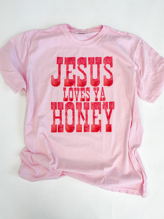 Jesus Loves Ya Honey Tee