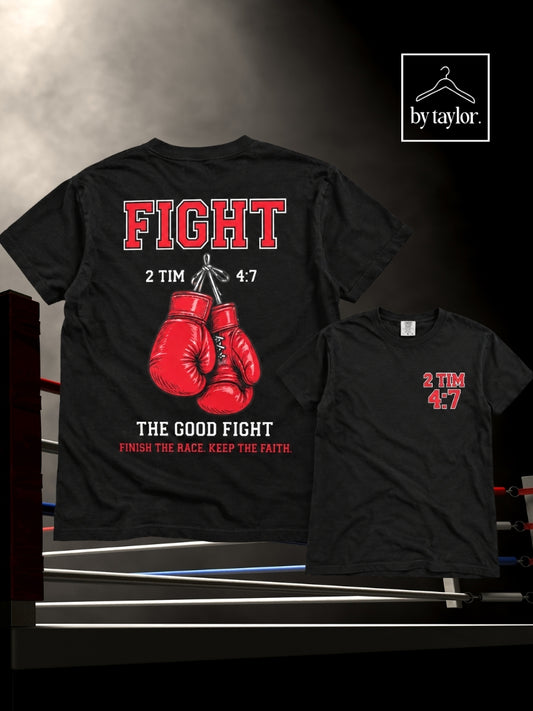 Fight the Good Fight Tee