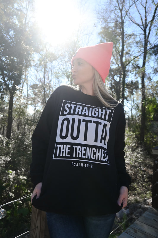 Straight Outta The Trenches BLACK Sweatshirt