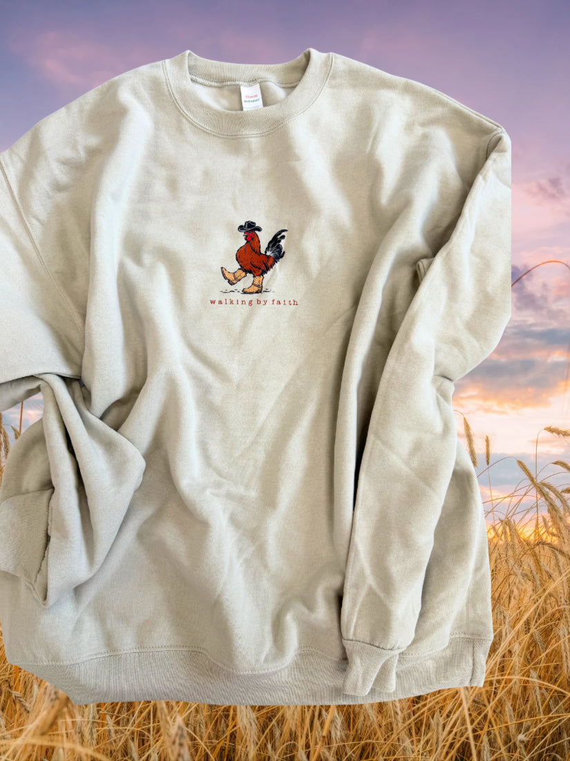 Walk by Faith Rooster Sweatshirt