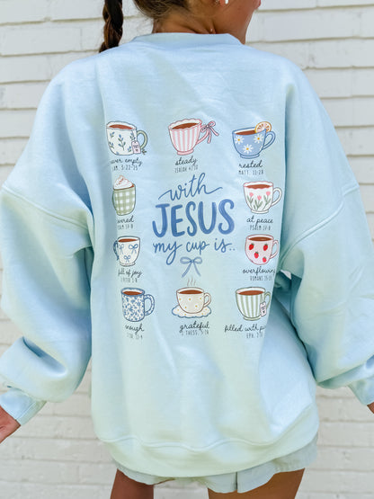 My Cup with Jesus Sweatshirt