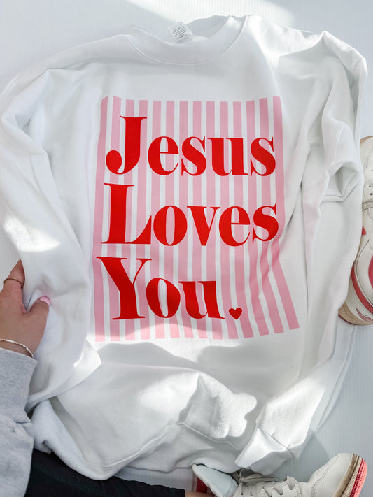 Jesus Loves You Stripes Sweatshirt