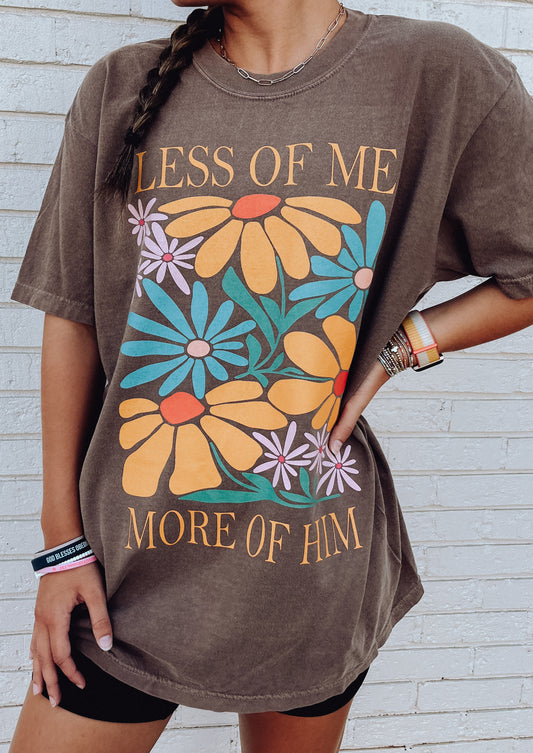 Less of Me Tee