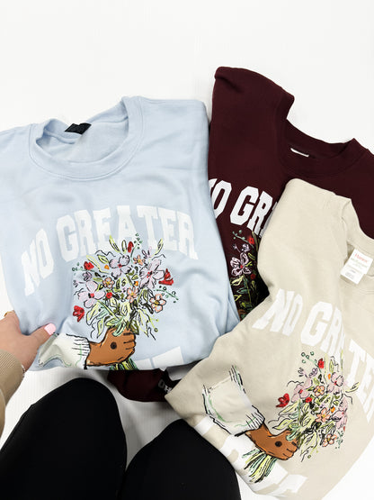 No Greater Love Sweatshirt