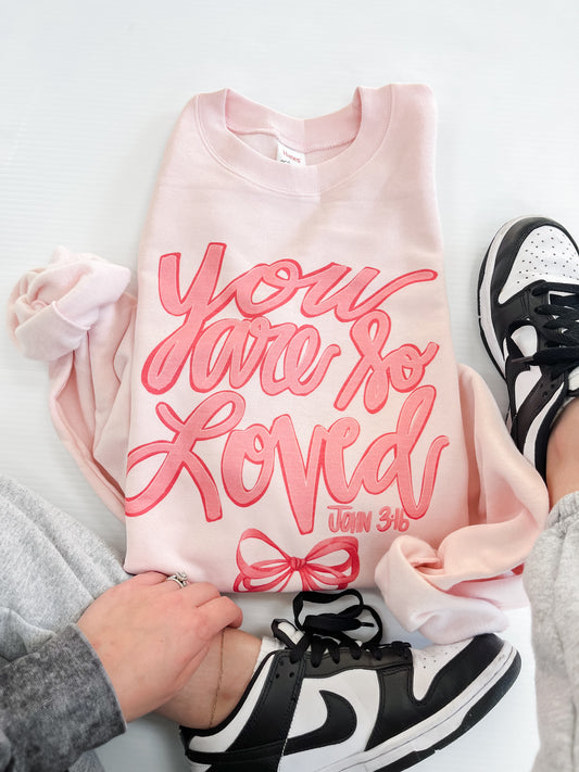 You are so Loved Bow Sweatshirt