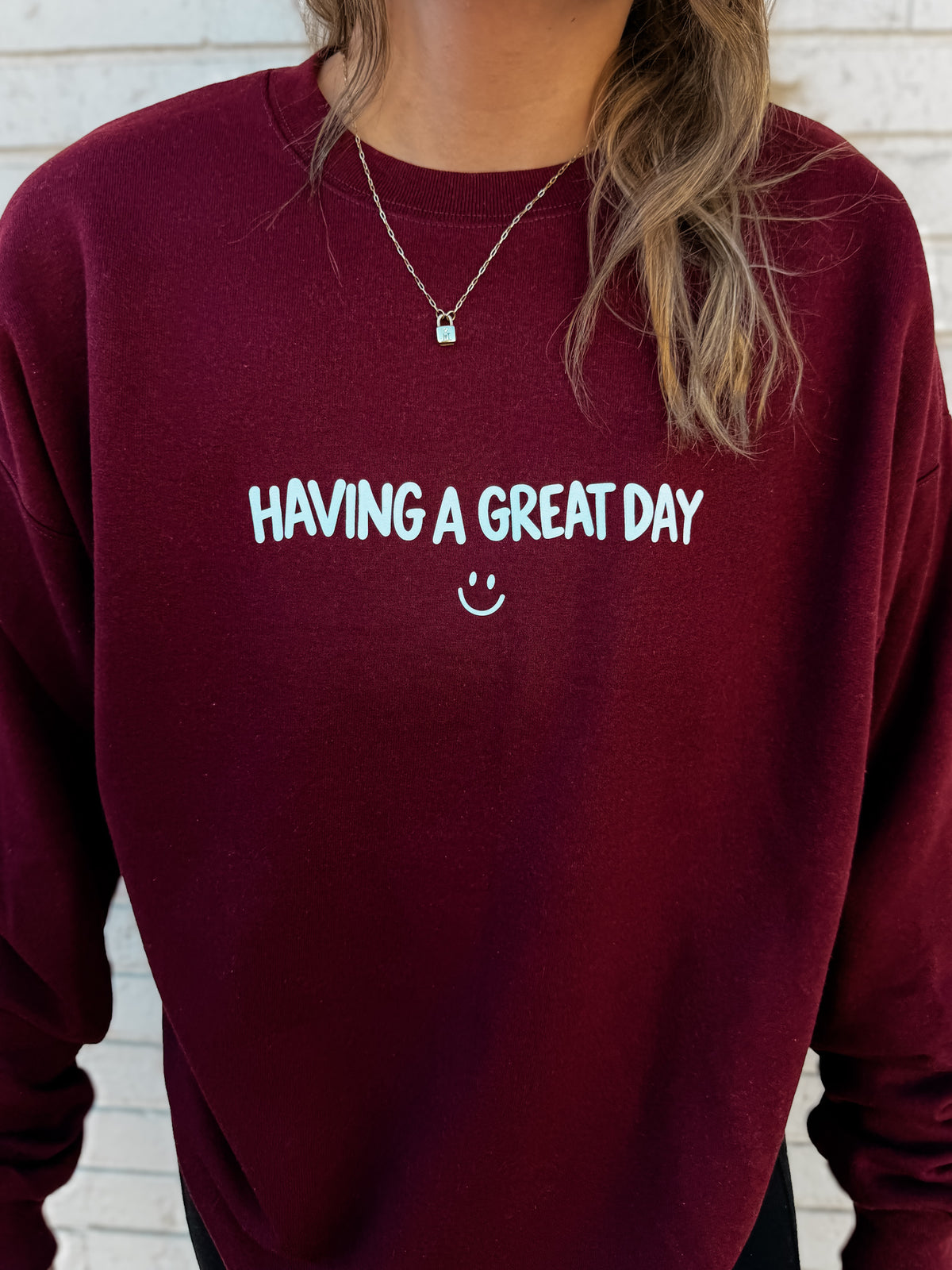 Having A Great Day Sweatshirt