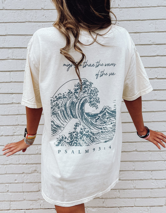 Mightier Than the Waves Tee