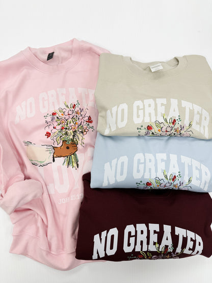 No Greater Love Sweatshirt