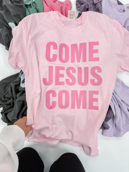 Come Jesus Come Tee