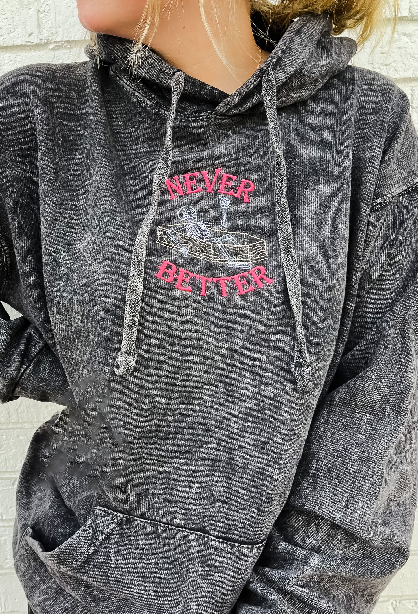 Never Better Mineral Washed Hoodie