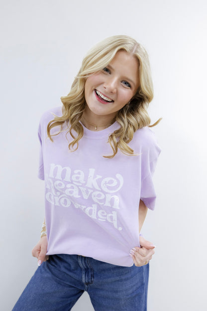 Make Heaven Crowded Orchid Tee
