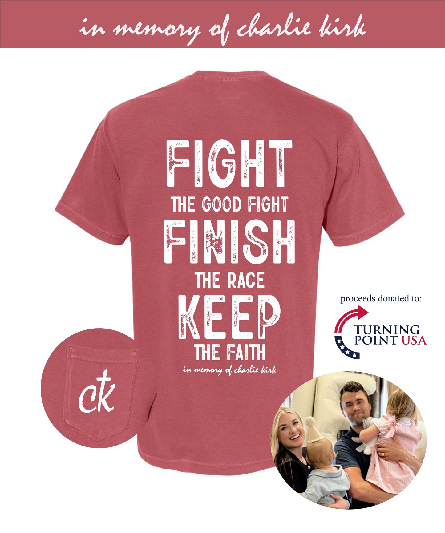 Fight, Finish, Keep Tee : In Memory of Charlie Kirk
